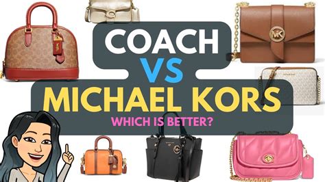 coach or michael kors handbags|coach vs michael kors quality.